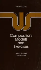 Cover of Advanced composition: a book of models for writing