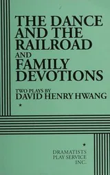 Cover of The dance and the railroad ; and, Family devotions
