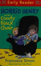 Cover of Horrid Henry and the Comfy Black Chair