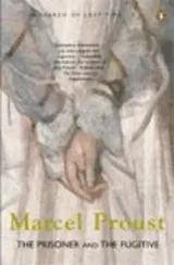 Cover of The Prisoner and The Fugitive (In Search of Lost Time, Volume 5)