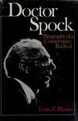 Cover of Doctor Spock; biography of a conservative radical