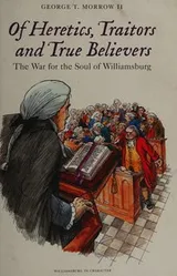 Cover of Of heretics, traitors and true believers