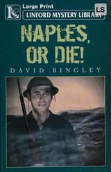 Cover of Naples, or die!