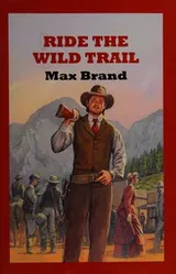 Cover of Ride the Wild Trail