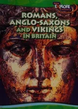 Cover of Romans, Anglo-Saxons and Vikings in Britain