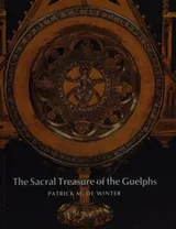 Cover of The sacral treasure of the Guelphs