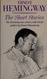 Cover of The short stories of Ernest Hemingway
