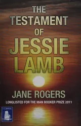 Cover of The testament of Jessie Lamb