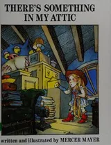 Cover of There's Something in My Attic