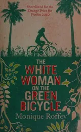 Cover of The White Woman on the Green Bicycle