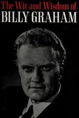 Cover of The wit and wisdom of Billy Graham