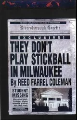 Cover of They Don't Play Stickball in Milwaukee