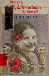 Cover of Starring Sally J. Freedman as Herself