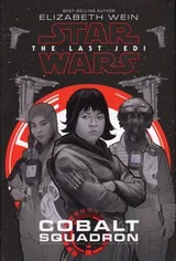 Cover of Star Wars - The Last Jedi - Cobalt Squadron