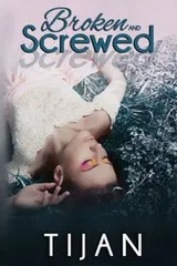 Cover of Broken and Screwed