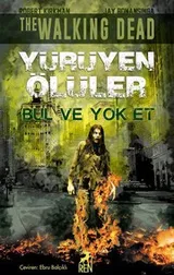 Cover of Yürüyen Ölüler - Bul ve Yok Et