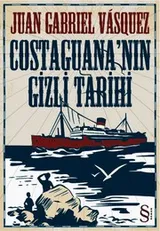 Cover of Costaguana'nın Gizli Tarihi