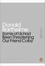 Cover of Some of Us Had Been Threatening Our Friend Colby