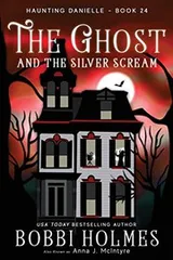 Cover of The Ghost and the Silver Scream