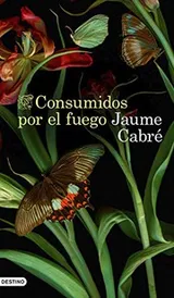 Cover of Consumidos por el fuego