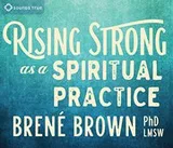 Cover of Rising Strong as a Spiritual Practice