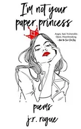 Cover of I'm Not Your Paper Princess