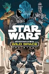 Cover of Star Wars - Adventures in Wild Space - The Heist