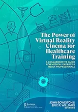 Cover of The Power of Virtual Reality Cinema for Healthcare Training