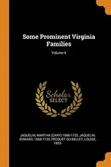 Cover of Some Prominent Virginia Families; Volume 4