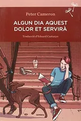Cover of Algun dia aquest dolor et servirà