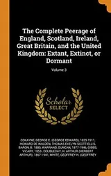 Cover of The Complete Peerage of England, Scotland, Ireland, Great Britain, and the United Kingdom