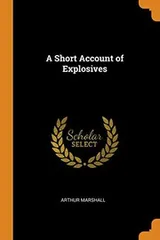 Cover of A Short Account of Explosives
