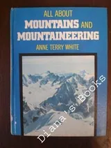Cover of All about mountains and mountaineering