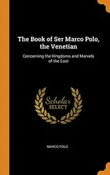 Cover of The Book of Ser Marco Polo, the Venetian