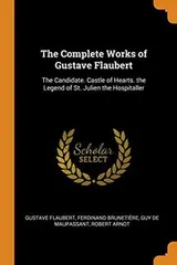 Cover of The Complete Works of Gustave Flaubert