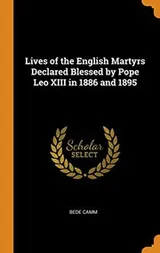 Cover of Lives of the English Martyrs Declared Blessed by Pope Leo XIII in 1886 and 1895