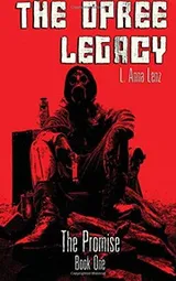 Cover of The Opree Legacy : Book One