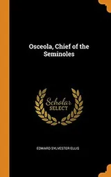 Cover of Osceola, Chief of the Seminoles