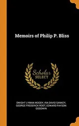 Cover of Memoirs of Philip P. Bliss