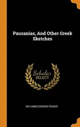 Cover of Pausanias, and Other Greek Sketches