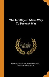 Cover of The Intelligent Mans Way to Prevent War