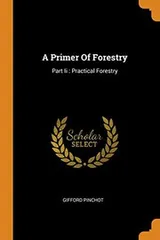 Cover of A Primer Of Forestry : Part Ii