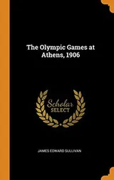 Cover of The Olympic Games at Athens, 1906