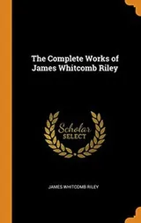 Cover of The Complete Works of James Whitcomb Riley