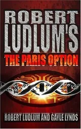 Cover of Robert Ludlum's The Paris Option - A Covert-one Novel