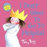 Cover of I Don't Want to Go to Hospital