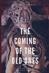 Cover of The Coming of the Old Ones