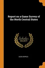 Cover of Report on a Game Survey of the North Central States