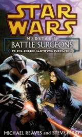 Cover of Star Wars - Medstar I - Battle Surgeons
