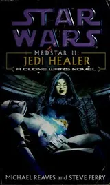 Cover of Star Wars - Medstar II - Jedi Healer